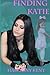 Finding Katie by Ms Harmony Kent (2015-03-31)
