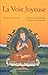 La Voie joyeuse : Toute la Voie Bouddhiste qui mène à l'Illumination de Guéshé Kelsang Gyatso (2011) Broché