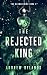The Rejected King (The Reaw...