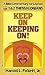 Keep on Keeping On!, 1 & 2 Thessalonians (A Bible Commentary for Laymen)