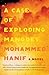 A Case of Exploding Mangoes by Mohammed Hanif (2009-05-05)