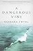 A Dangerous Vine by Barbara Ewing (7-Sep-2000) Paperback