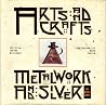 Arts and Crafts: Metalwork and Silver Arts and Crafts: Metalwork and Silver