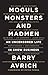 Moguls, Monsters and Madmen: An Uncensored Life in Show Business by Barry Avrich (2016-05-10)