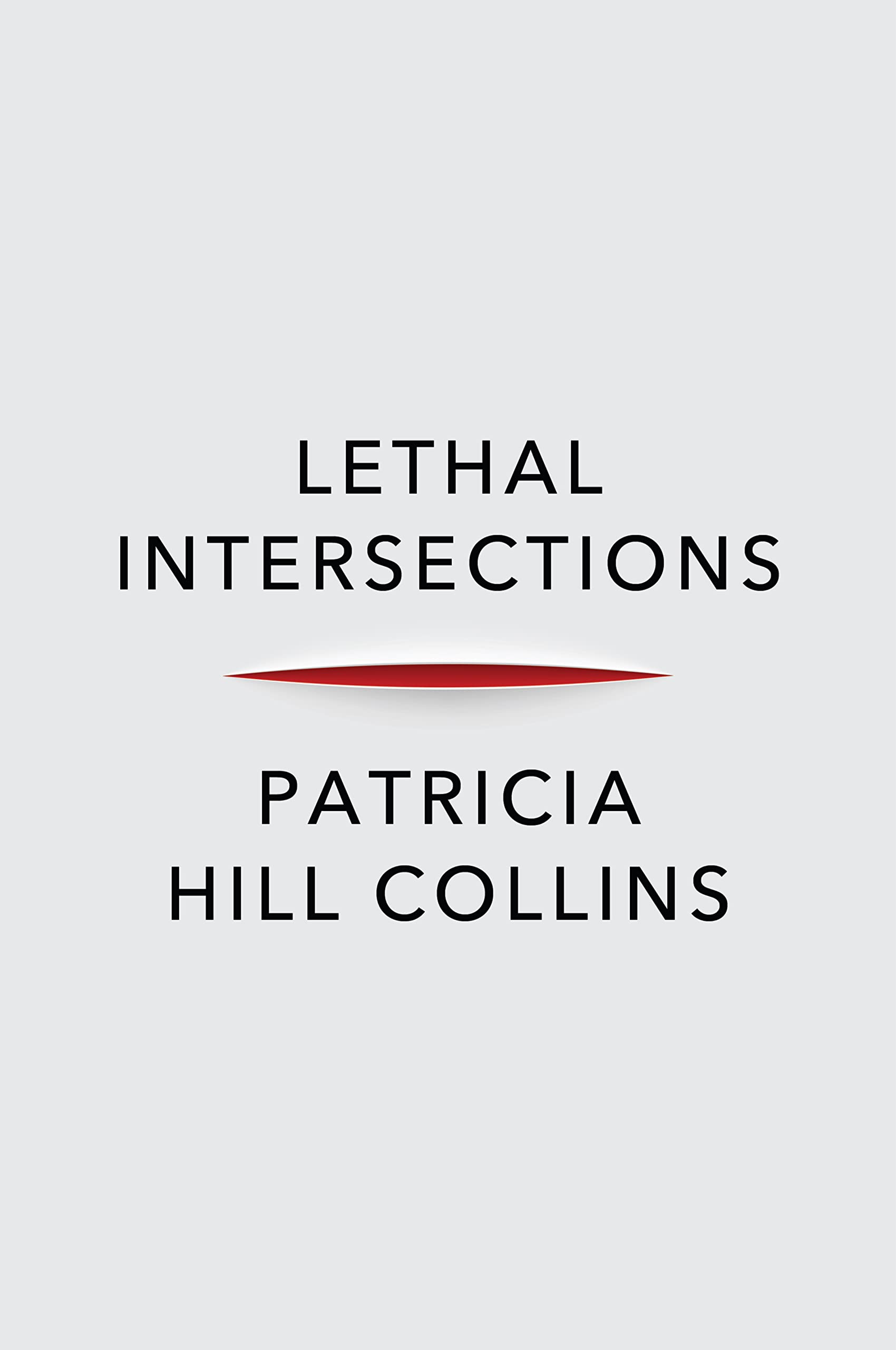 Lethal Intersections: Race, Gender, and Violence (Paperback)