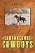 Tales of Canyonlands Cowboys by Richard Negri (2010-04-30)