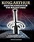 King Arthur and the Knights of the Round Table: Stories of Camelot and the Quest for the Holy Grail