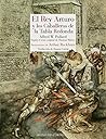 El Rey Arturo y l...
