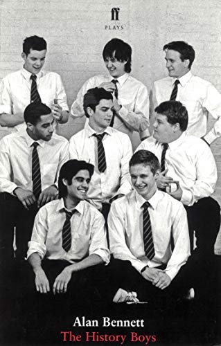 The History Boys: A Play by Alan Bennett