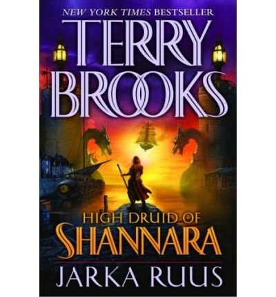 Jarka Ruus (High Druid of Shannara (Paperback)) [ JARKA RUUS (HIGH DRUID OF SHANNARA (PAPERBACK)) ] by Brooks, Terry (Author ) on Jul-26-2005 Paperback