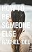 How To Be Someone Else by Rachel Del (2016-09-12)
