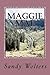 [(Maggie Mae)] [By (author) Sandy Wolters] published on (February, 2011)