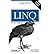 [(LINQ Pocket Reference )] [Author: Joseph Albahari] [Mar-2008]