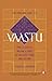 The Penguin Guide to Vaastu by Unknown Author