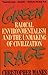 Green Rage: Radical Environmentalism and the Unmaking of Civilization by Christopher Manes (1991-04-02)
