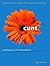 Cunt( A Declaration of Independence)[CUNT 2/E][Paperback]