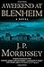 A Weekend at Blenheim: A Novel by J. P. Morrissey (2003-03-01)