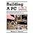 [(Building a PC for Beginners )] [Author: Michael F Quarles] [Sep-2005]