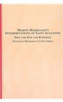 Martin Heidegger's Interpretations of Saint Augustine: Sein Und Zeit Und Ewigkeit (Texts & Studies in Religion)