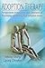 Adoption Therapy: Perspectives from Clients and Clinicians on Processing and Healing Post-Adoption Issues by Laura Dennis (3-Oct-2014) Paperback