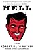 Hell by Robert Olen Butler (28-Oct-2010) Paperback