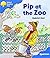 Oxford Reading Tree: Level 3: Sparrows: Pip at the Zoo by Roderick Hunt (2004-09-30)