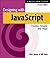 Designing with JavaScript: Creating Dynamic Web Pages (O'Reilly Web Studio) 2nd edition by Heinle, Nick, Pena, Bill (2002) Paperback