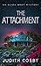 The Attachment by Judith Cosby