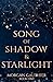 A Song of Shadow and Starlight
