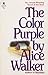 The Color Purple by Alice Walker