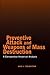 Preventive Attack and Weapons of Mass Destruction: A Comparative Historical Analysis 1st edition by Goldstein, Lyle (2005) Hardcover