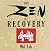 The Zen of Recovery by Mel Ash by Mel Ash