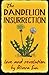 The Dandelion Insurrection ...