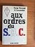 Aux ordres du S.A.C (French Edition)