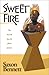 Sweet Fire by Saxon Bennett (2000-11-03)