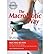 BY Kushi, Michio ( Author ) [{ The Macrobiotic Way: The Complete Macrobiotic Lifestyle Book (Revised and Updated) By Kushi, Michio ( Author ) Mar - 08- 2004 ( Paperback ) } ]