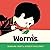 Worms by Bernard Friot (September 01,2015)