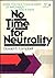 No Time for Neutrality: When You Face Your Moment of Impossibility, God Is There: Book of Joshua