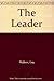 The Leader by Guy Walters (...