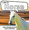 I am a Horse: A C...
