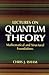 Lectures on Quantum Theory ; Mathematical and Structural Foundations