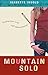 Mountain Solo by Jeanette Ingold (2005-06-01)