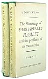 The Manuscript of Shakespeare's Hamlet and the Problems of its Transmission The Manuscript of Shakespeare's Hamlet and the Problems of its Transmission