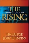 The Rising by Tim LaHaye, Jerry B. Jenkins. (Tyndale House Publishers, Inc.,2005) [Hardcover]