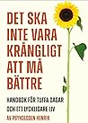 Det ska inte vara...