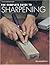 The Complete Guide to Sharpening