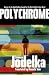 Polychrome by Joanna Jodelka (2013-09-30)