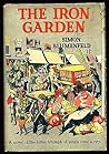 The Iron Garden by Simon Blumenfeld