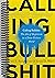Calling Bullshit: The Art of Skepticism in a Data-Driven World