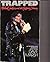 Trapped: Michael Jackson and the Crossover Dream by Marsh, Dave (1985) Paperback
